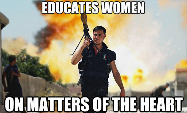 Educates women On matters of the heart  Ridiculously Photogenic Syrian Rebel