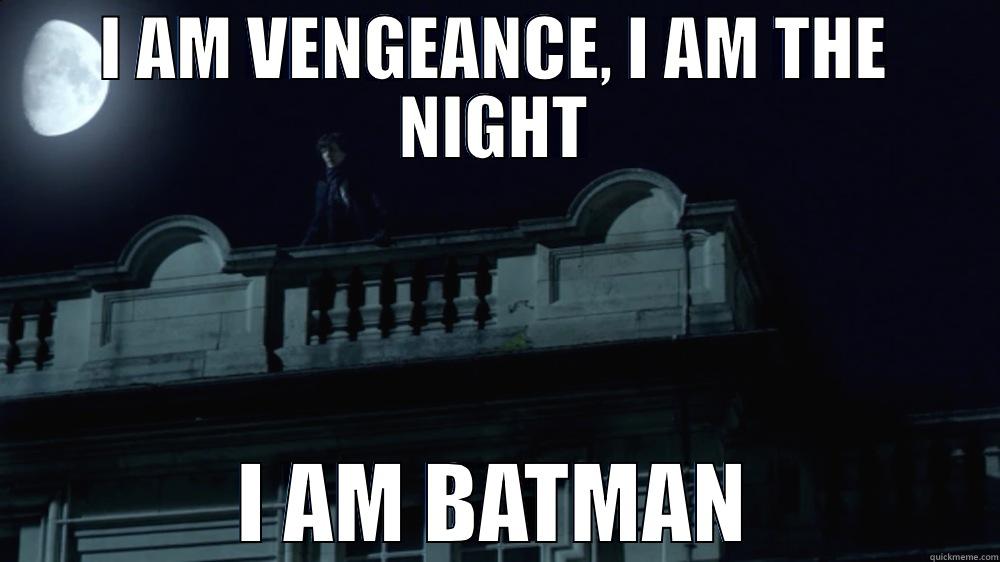 Benedict CumberBat - I AM VENGEANCE, I AM THE NIGHT I AM BATMAN Misc