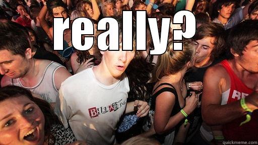  REALLY? Sudden Clarity Clarence