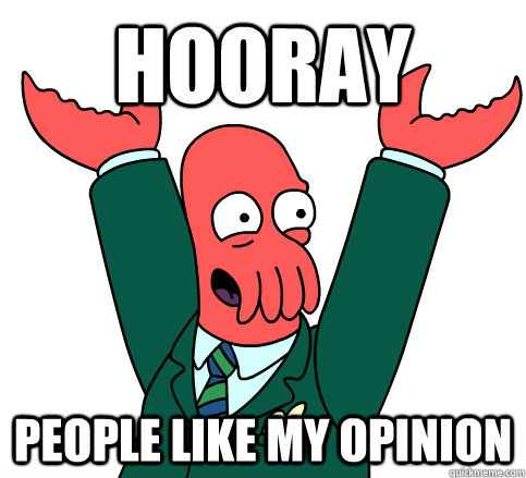 Hooray People like my opinion - Hooray People like my opinion  hooray zoidberg on school