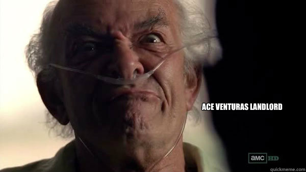 Ace Venturas landlord - Ace Venturas landlord  Hector Salamanca - Breaking Bad - Face Off