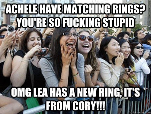 Achele have matching rings? You're so fucking stupid omg lea has a new ring, it's from cory!!!  annoying monchele fans