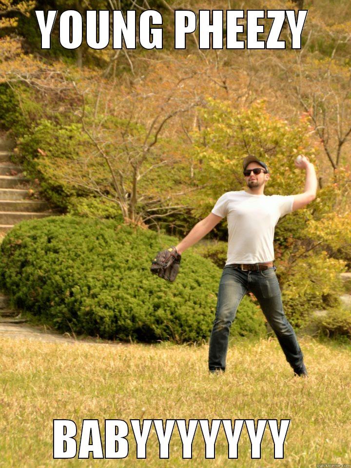 YOUNG PHEEZY BABYYYYYYY Misc