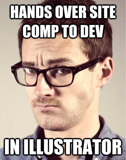 HANDS OVER SITE COMP TO DEV IN ILLUSTRATOR  Junior Art Director