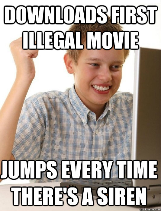 Downloads first illegal movie Jumps every time there's a siren  First Day on the Internet Kid