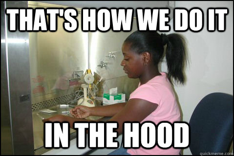 THAT'S HOW WE DO IT IN THE HOOD - THAT'S HOW WE DO IT IN THE HOOD  Ghetto Chemist