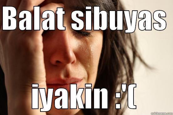 Balat sibuyas - BALAT SIBUYAS  IYAKIN :'( First World Problems