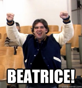  BEATRICE!  