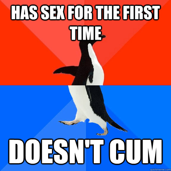 has sex for the first time doesn't cum  Socially Awesome Awkward Penguin