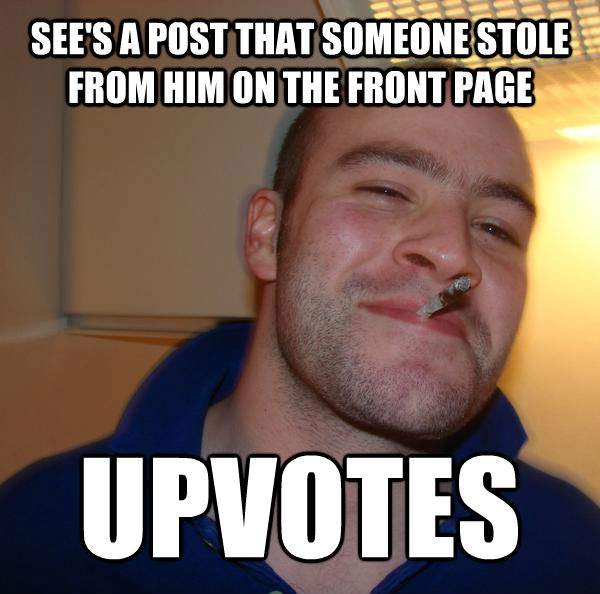 SEE'S A POST THAT SOMEONE STOLE FROM HIM ON THE FRONT PAGE UPVOTES - SEE'S A POST THAT SOMEONE STOLE FROM HIM ON THE FRONT PAGE UPVOTES  Misc
