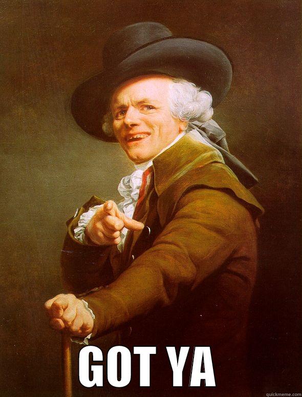  GOT YA Joseph Ducreux