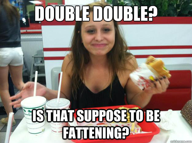 Double double? is that suppose to be fattening? - Double double? is that suppose to be fattening?  caryssa