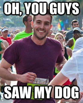 Oh, you guys saw my dog  Ridiculously photogenic guy