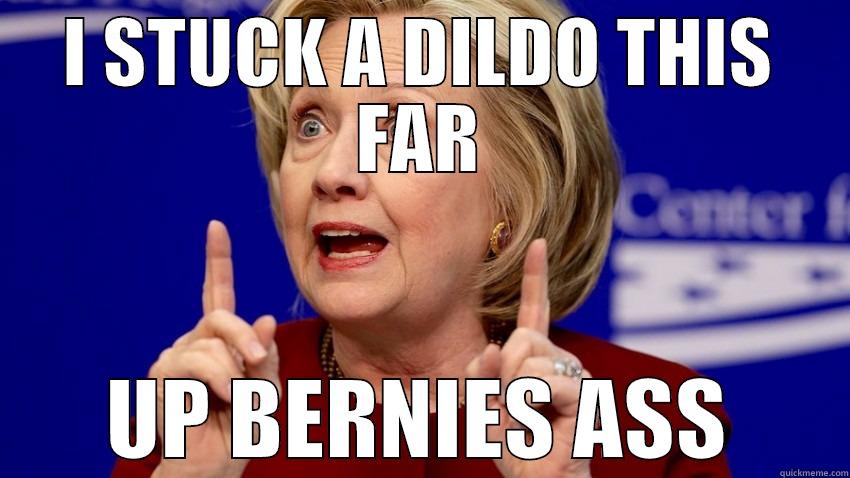 I STUCK A DILDO THIS FAR UP BERNIES ASS Misc