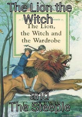 THE LION THE WITCH  AND THE STEEPLE Misc