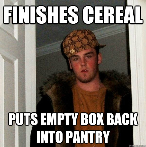 Finishes cereal Puts empty box back into pantry - Finishes cereal Puts empty box back into pantry  Misc