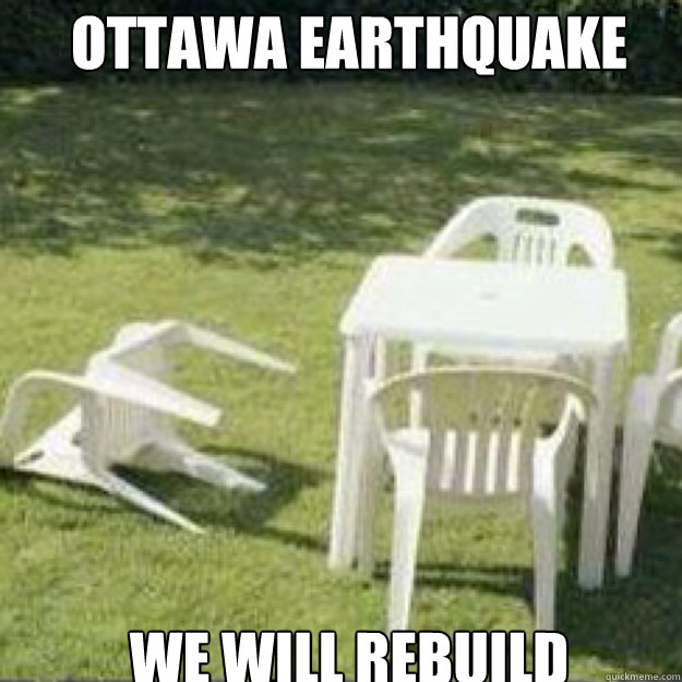 OTTAWA EARTHQUAKE 2013 We will rebuild  