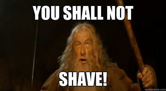 YOU SHALL NOT SHAVE! - YOU SHALL NOT SHAVE!  Shave