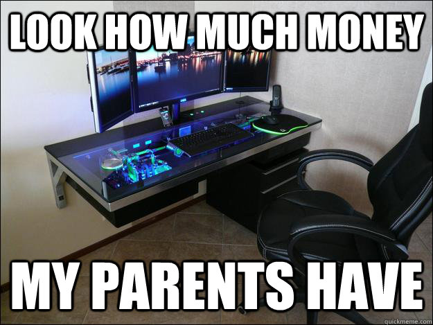 Look how much money My parents have  gaming Setup