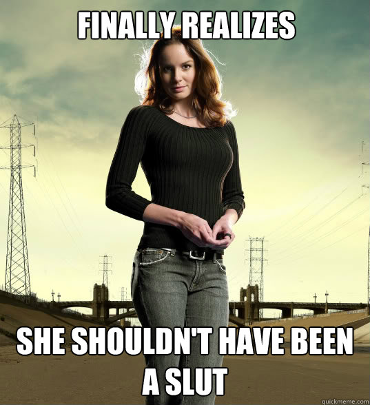 Finally realizes she shouldn't have been a slut - Finally realizes she shouldn't have been a slut  Lori Grimes