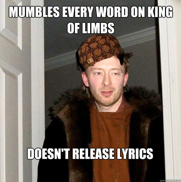 mumbles every word on King of Limbs doesn't release lyrics  
