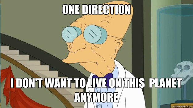 One Direction I don't want to live on this  planet anymore  I Dont Want To Live On This Planet Anymore