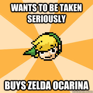 wants to be taken seriously buys zelda ocarina  