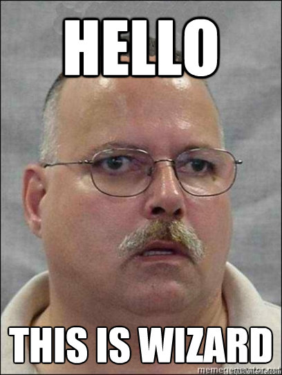 hello this is wizard  Are you a wizard
