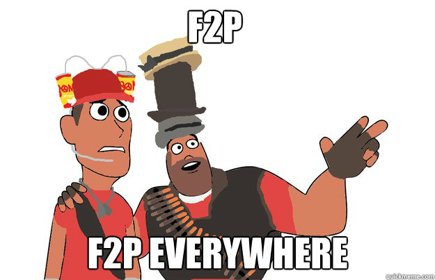 F2P F2P EVERYWHERE - F2P F2P EVERYWHERE  TF2 in a Nutshell