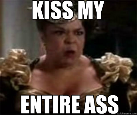 Kiss my entire ass - Kiss my entire ass  Kiss My Ass