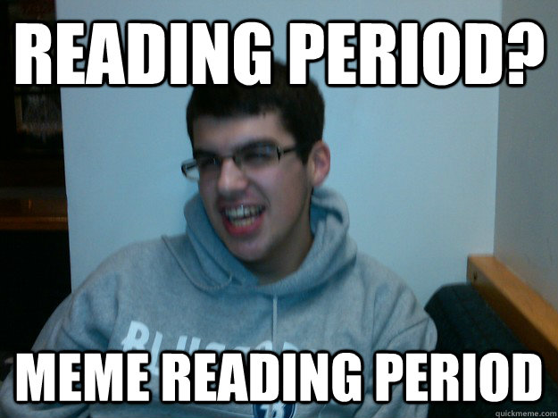 Reading period? meme reading period  