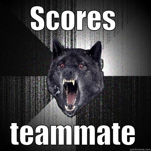 SCORES TEAMMATE Insanity Wolf