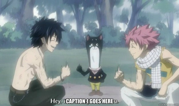 Caption 1 goes here  Fairy Tail