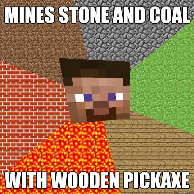 MINES STONE AND COAL WITH WOODEN PICKAXE   Minecraft