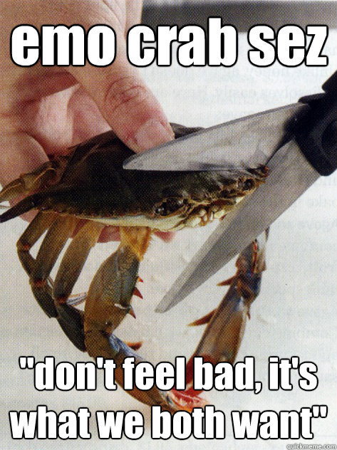 emo crab sez 