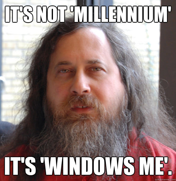 It's not 'Millennium' it's 'Windows Me'.   Aging hipster computer nerd