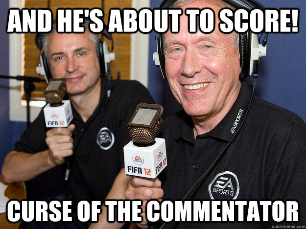 And he's about to score! curse of the commentator  FIFA 12 commentators