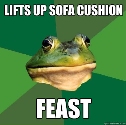 Lifts up sofa cushion feast  Foul Bachelor Frog