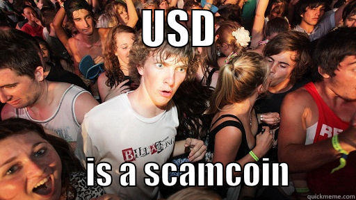                 USD                                IS A SCAMCOIN          Sudden Clarity Clarence