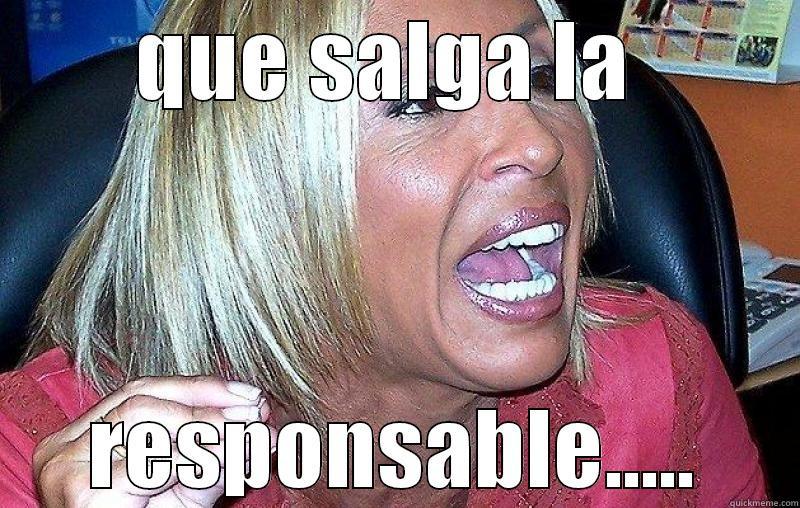 QUE SALGA LA  RESPONSABLE..... Misc