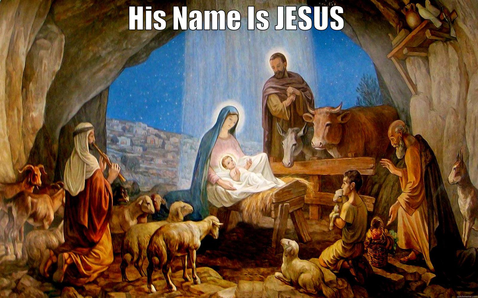 HIS NAME IS JESUS  Misc