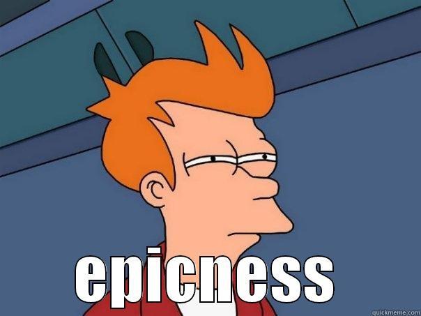  EPICNESS Futurama Fry