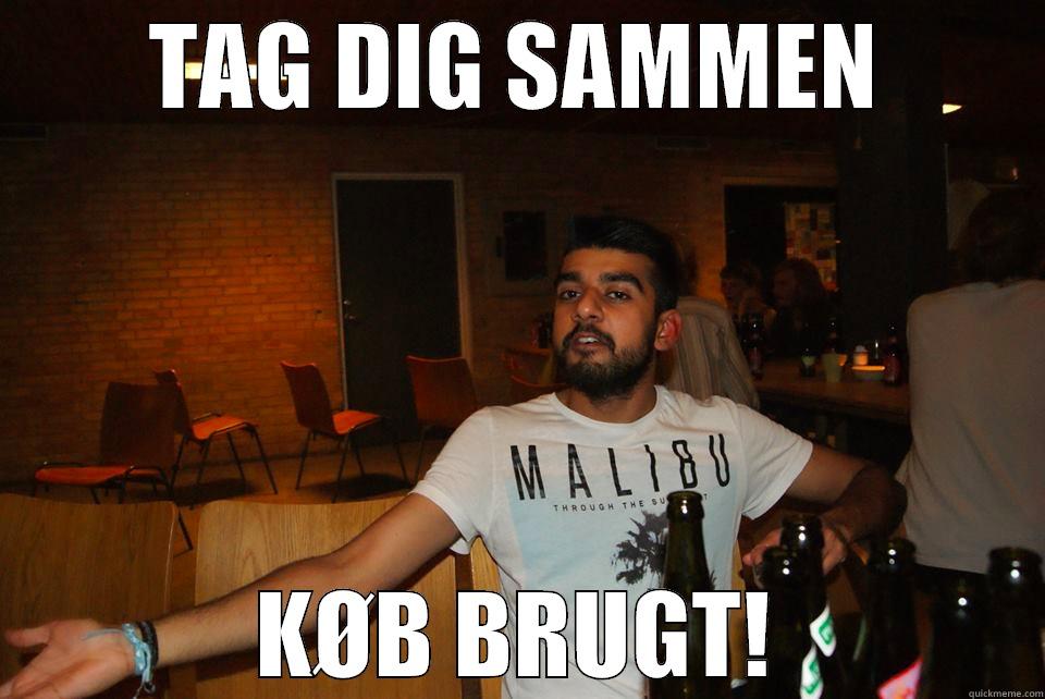 TAG DIG SAMMEN KØB BRUGT! Misc