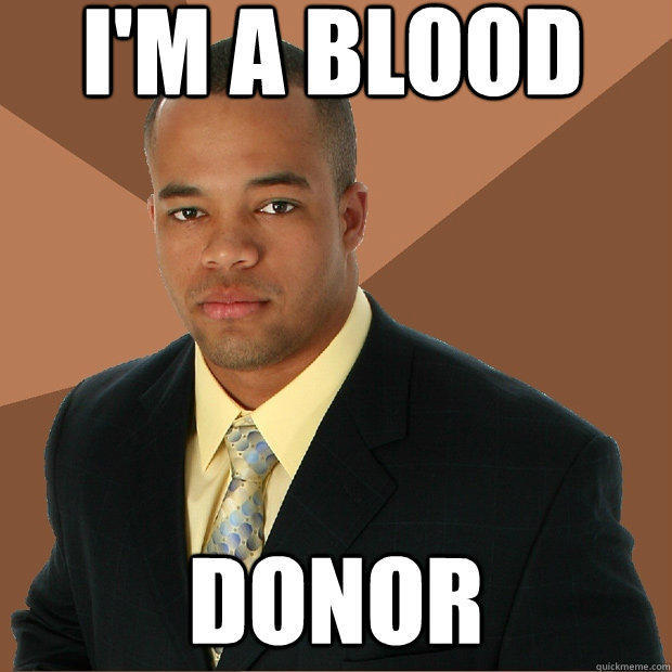 I'm a blood donor  Successful Black Man