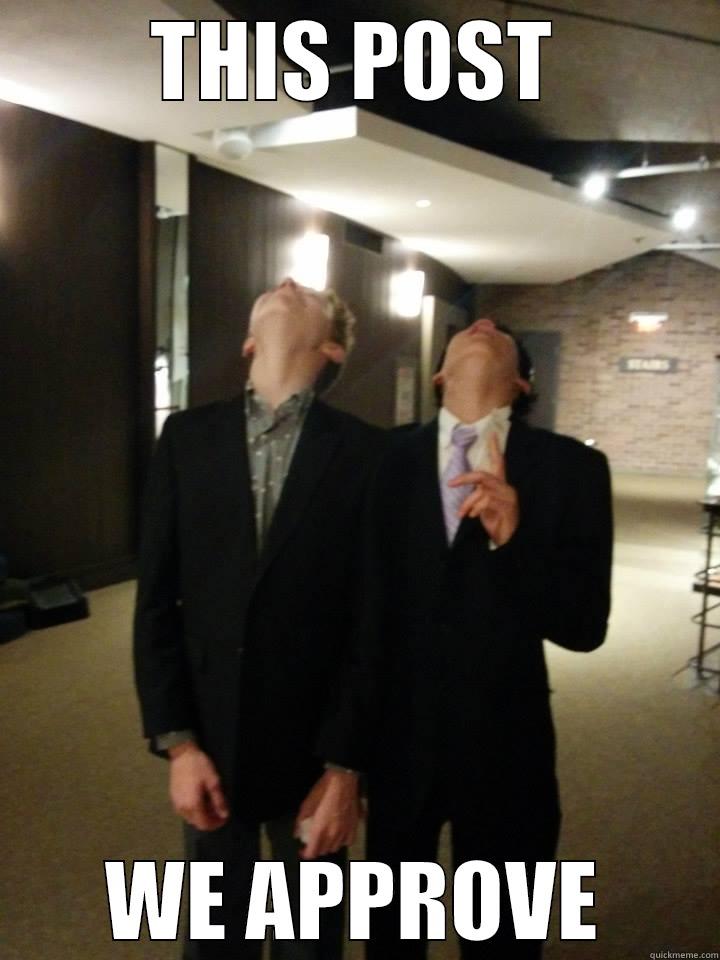 THIS POST WE APPROVE Misc