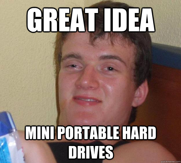 Great Idea Mini portable hard drives - Great Idea Mini portable hard drives  10 Guy