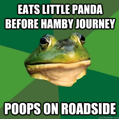 Eats Little Panda before Hamby Journey Poops on Roadside  Foul Bachelor Frog