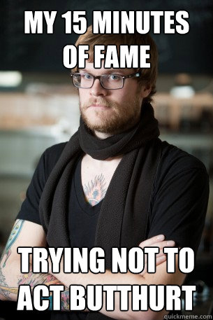 my 15 minutes of fame trying not to act butthurt  Hipster Barista
