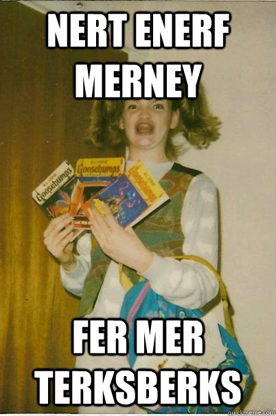 nert enerf merney fer mer terksberks  BERKS