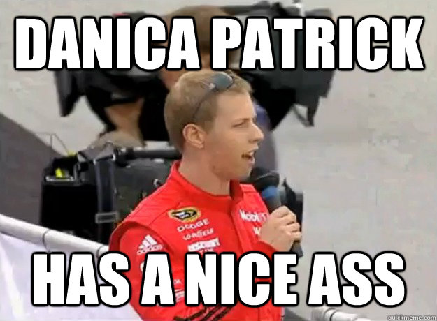 danica patrick has a nice ass  